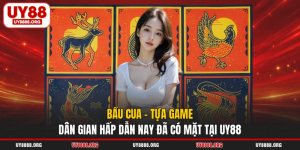 Bầu Cua - Tựa Game Dân Gian Hấp Dẫn Nay Đã Có Mặt Tại UY88