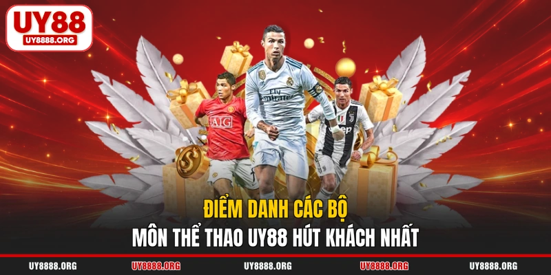 Điểm danh các bộ môn thể thao UY88 hút khách nhất