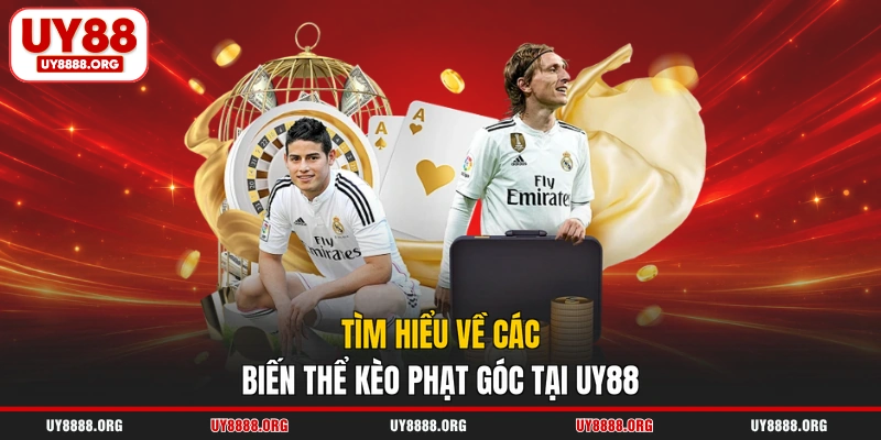 Tìm hiểu về các biến thể kèo phạt góc tại UY88 Tìm hiểu về các biến thể kèo phạt góc tại UY88